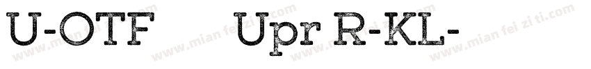 U-OTF リュウミン Upr R-KL字体转换
